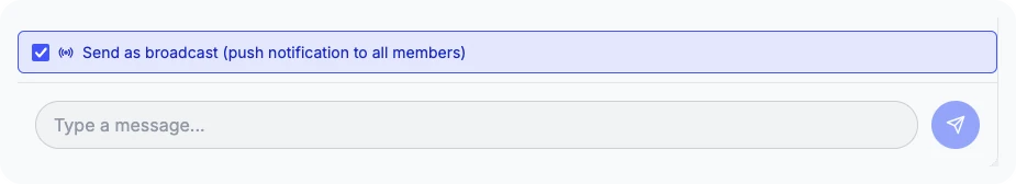 The Notify everyone switch above the message box on the dashboard