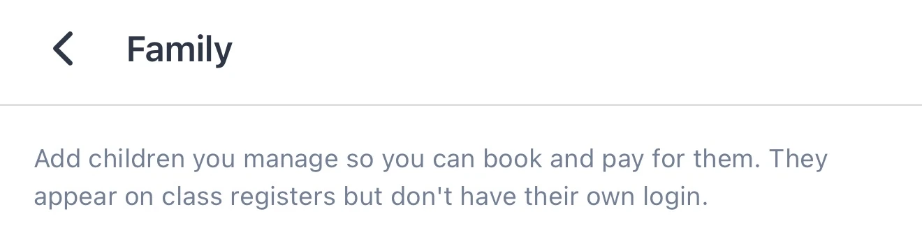 The Family screen in the app, explaining that children appear on class registers without their own login